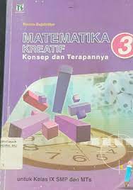 Sampul Matematika kreatif 3 :  konsep dan terapanya / Ponco sujatmiko