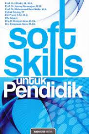 Sampul Soft Skills SoftSkill Untuk Pendidik / Elfindri