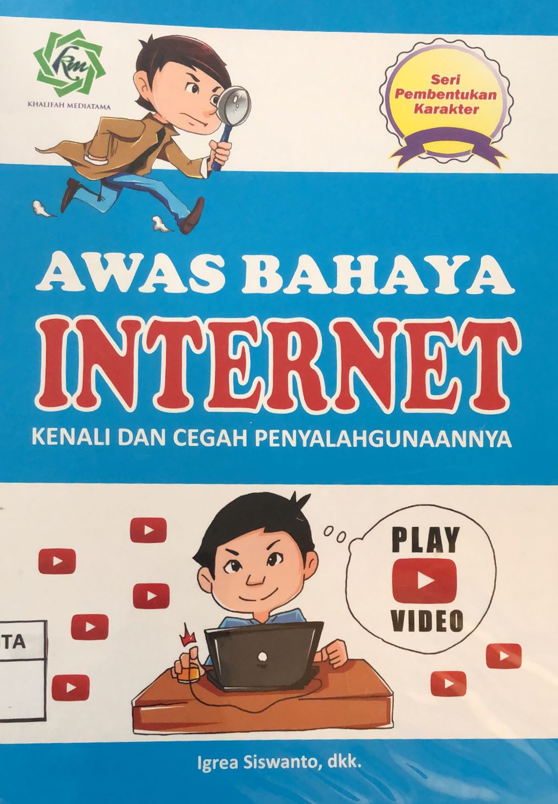 Sampul Awas Bahaya Internet / Igrea Siswanto