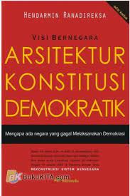 Sampul Arsitektur Konstitusi Demokratik mengapa ada negara yang gagal melaksanakan demokrasi / Hendarmin Ranadireksa