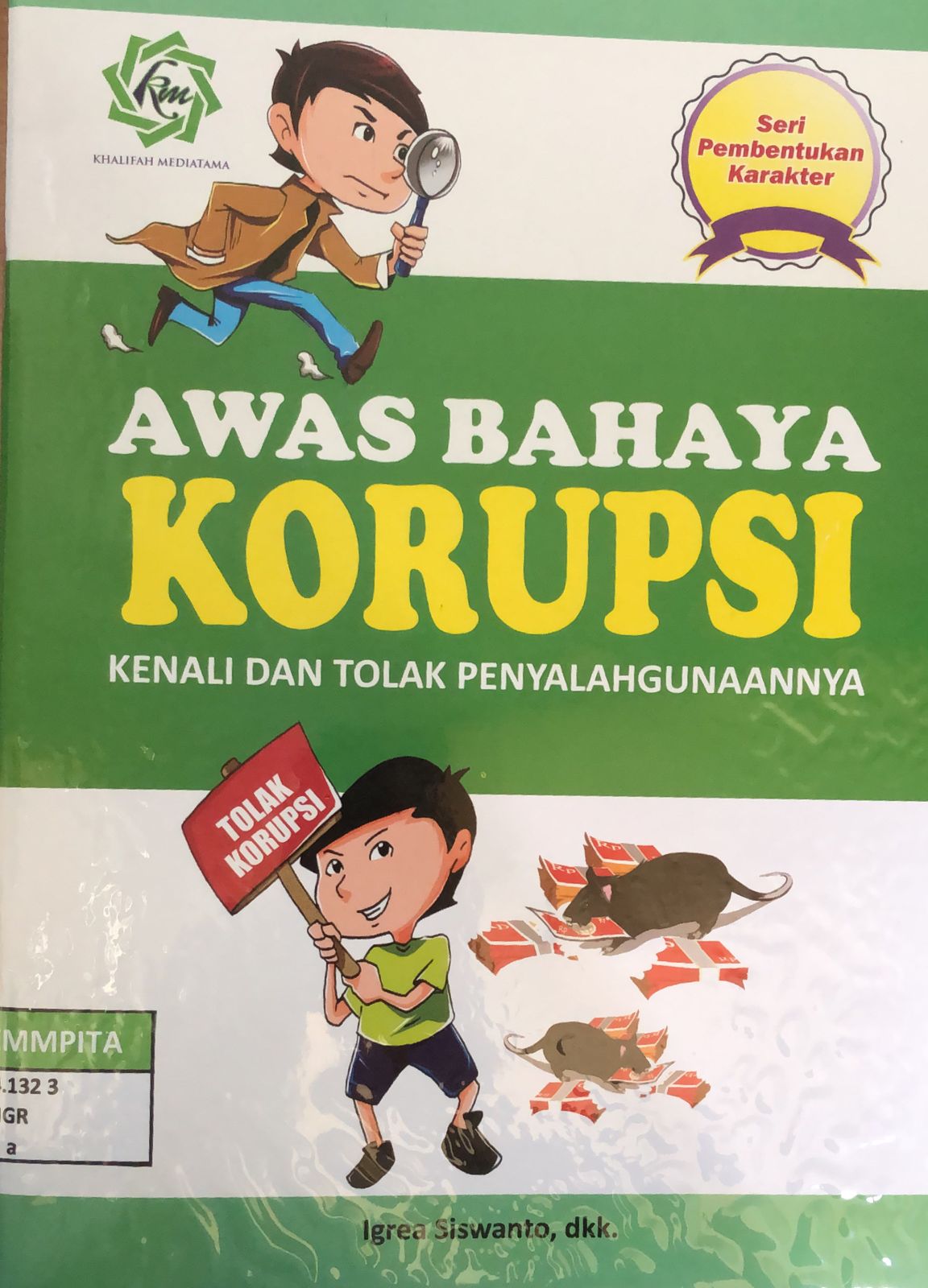 Sampul Awas Bahaya Korupsi / Igrea Siswanto