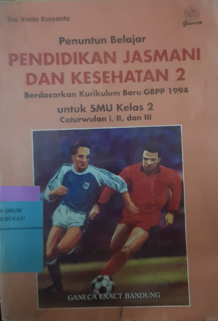 Cover Penuntun belajar pendidikan jasmani dan kesehatan 2 berdasarkan kurikulum baru GBPP 1994 :  untuk SMU kelas 2 caturwulan I,II, dan III / Yanto Kusyanto; editor, Siti Rositawaty