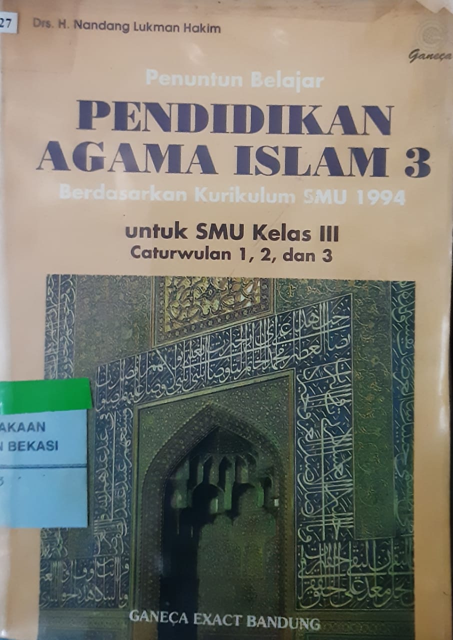 Sampul Penuntun belajar pendidikan agama islam 3 berdasarkan kurikulum SMU 1994 :  untuk SMU kelas III caturwulan 1,2, dan 3 / Nandang Lukman Hakim; editor, Abdul Raup, Firman Arifin