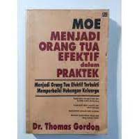 Sampul Menjadi Orang Tua Efektif Dalam Praktek / Thomas