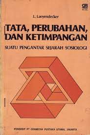 Sampul Tata, Perubahan, dan Ketimpangan: Suatu Pengantar Sejarah Sosiologi / L. Laeyendecker