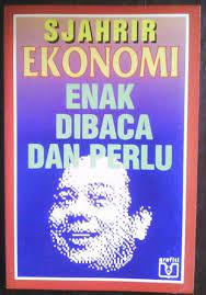 Sampul Ekonomi :  enak dibaca dan perlu / Sjahrir