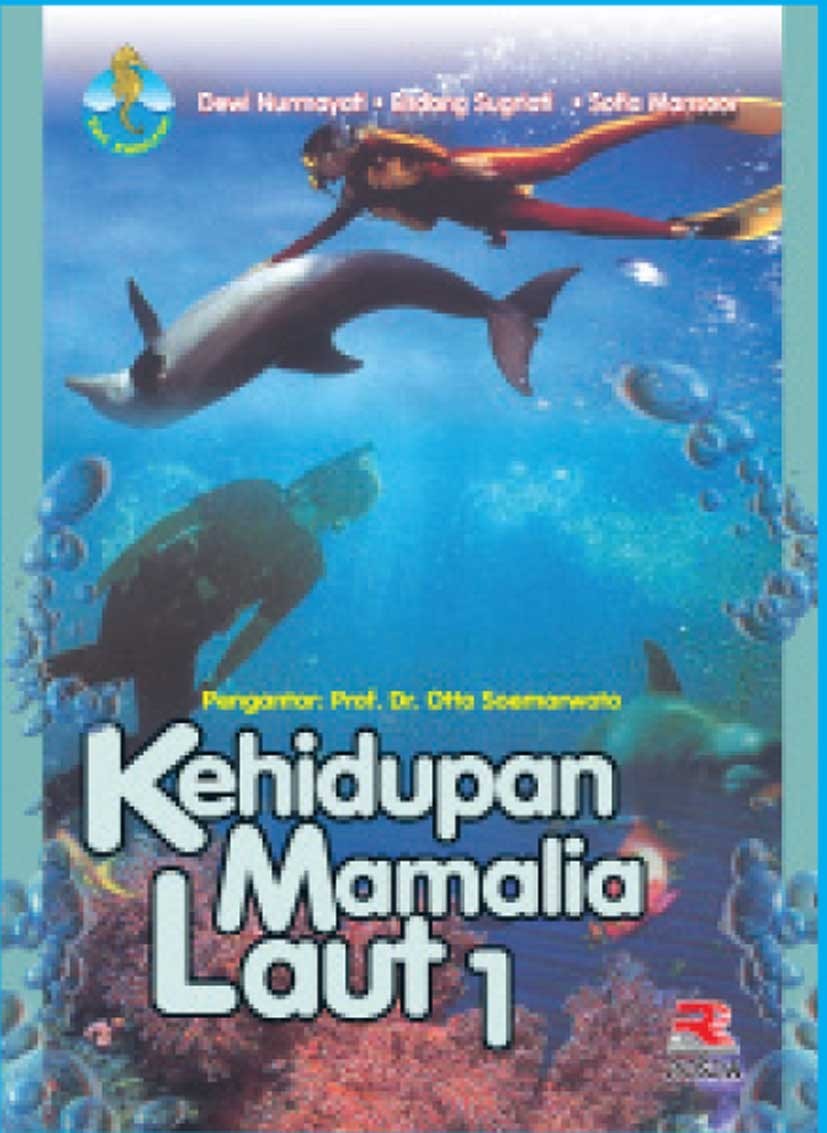 Sampul Kehidupan mamalia laut 1 / Dewi Nurmayati, Endang Sugiarti, Sofia Mansoor