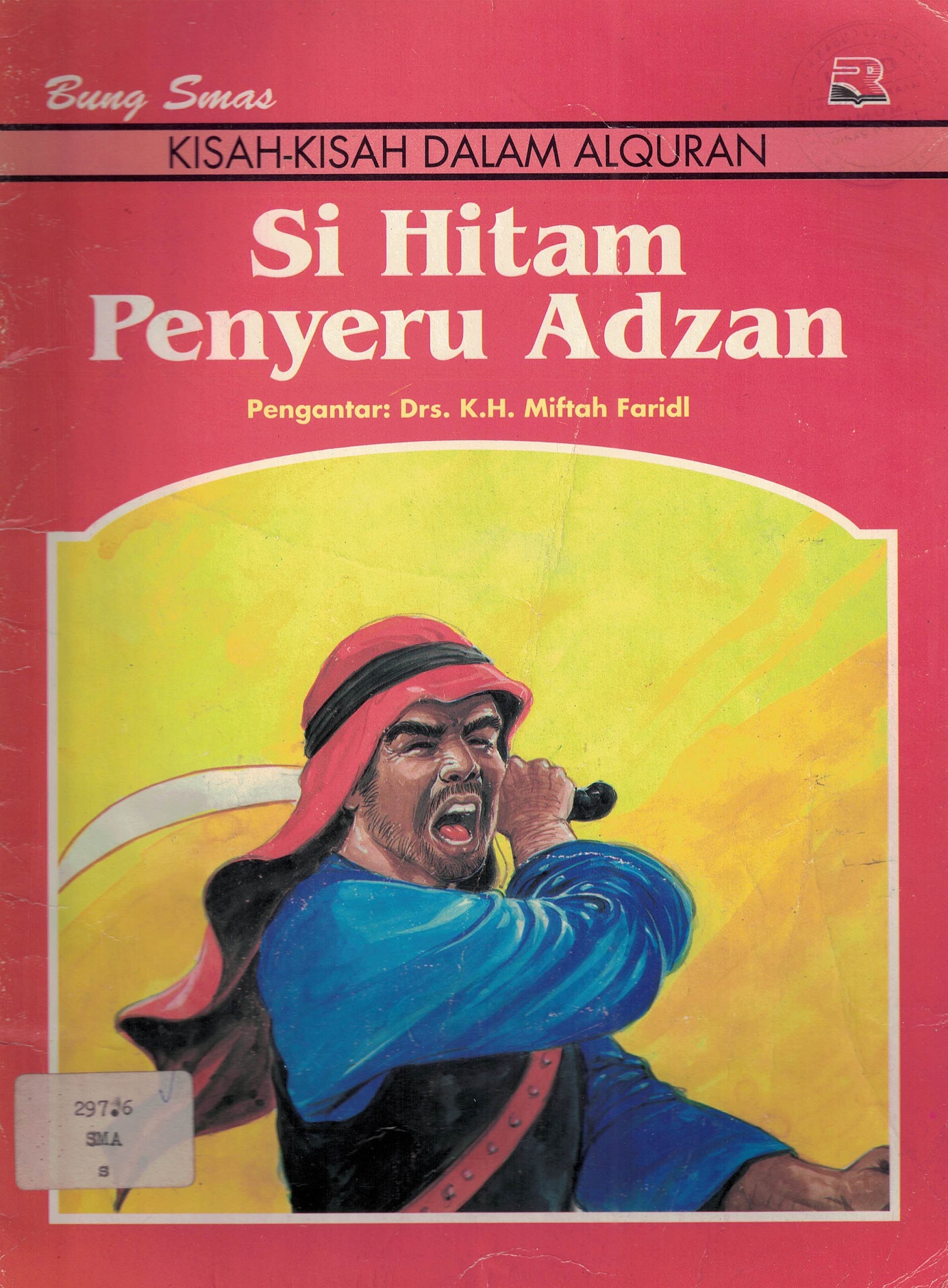 Sampul Kisah-kisah dalam alquran si hitam penyeru adzan / Smas Bung