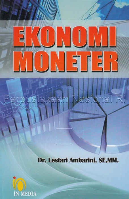 Sampul Ekonomi moneter / Dr. Lestari Ambarini, S.E., M.M