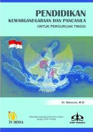 Sampul Pendidikan kewarganegaraan dan pancasila :  untuk pergururan tinggi / Marsono