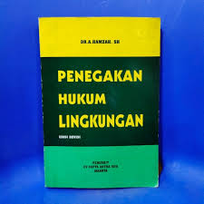 Sampul Penegakan hukum lingkungan edisi revisi / Andi Hamzah
