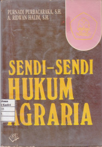 Sampul Sendi-Sendi Hukum Agraria / Purnadi Purbacaraka