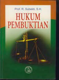 Sampul Hukum pembuktian / R. Subekti