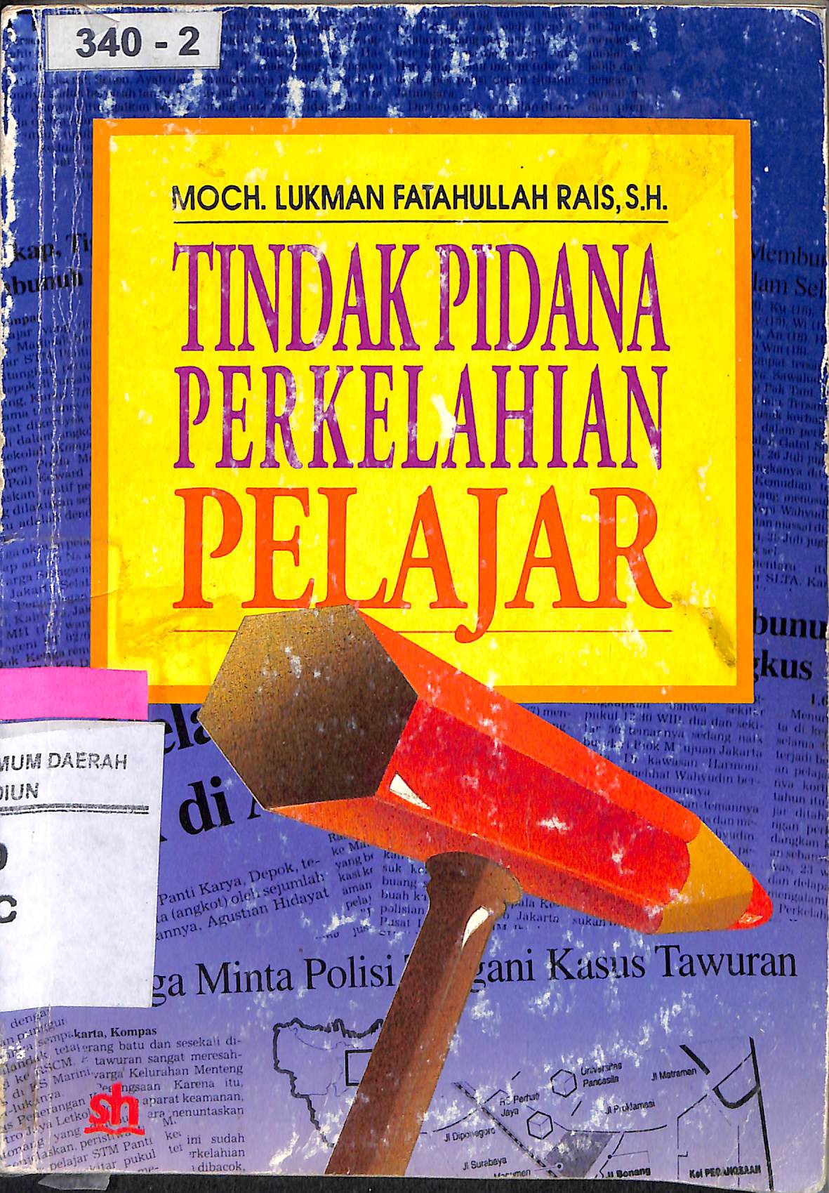 Sampul Tindak Pidana Perkelahian Pelajar / Moch. Lukman Fatahullah Rais