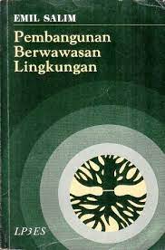 Sampul Pembangunan berwawasan lingkungan / Emil Salim