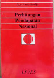 Sampul Perhitungan pendapatan Nasional :  pengantar ke analisa ekonomi makro / Ace Partadiredja