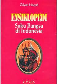 Sampul Ensiklopedi Suku Bangsa di Indonesia / Zulyani Hidayah