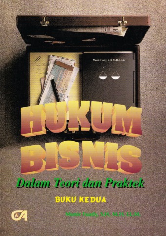 Sampul Hukum bisnis :  dalam teori dan praktek buku kesatu / Munir Fuady