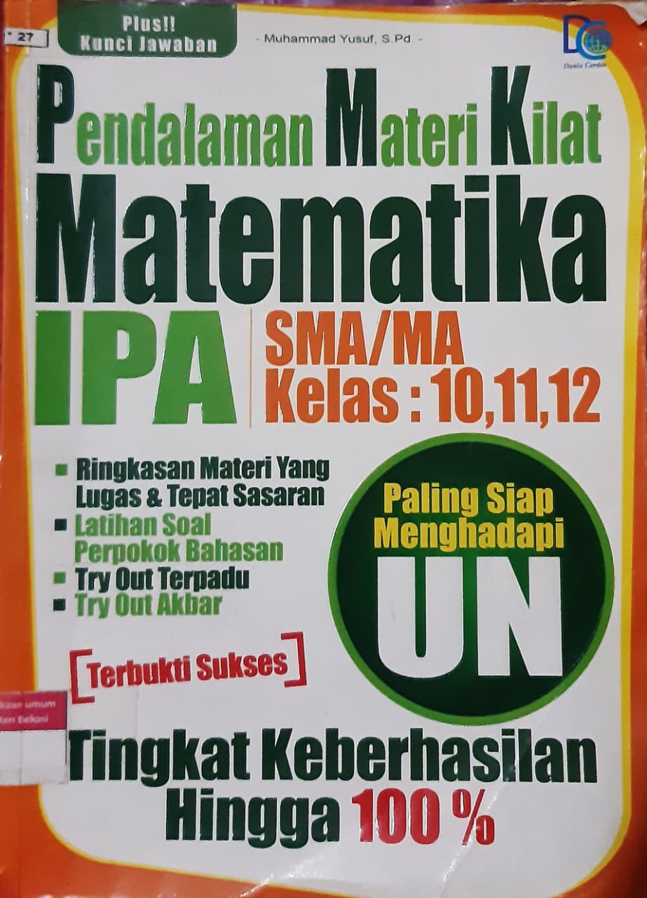 Sampul Pendalaman materi kilat matematika IPA SMA/MA kelas 10, 11, 12 / Muhammad Yusuf; editor, Tim Artesis