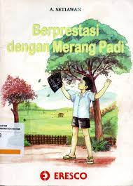 Cover Berprestasi dengan merang padi / A. Setiawan