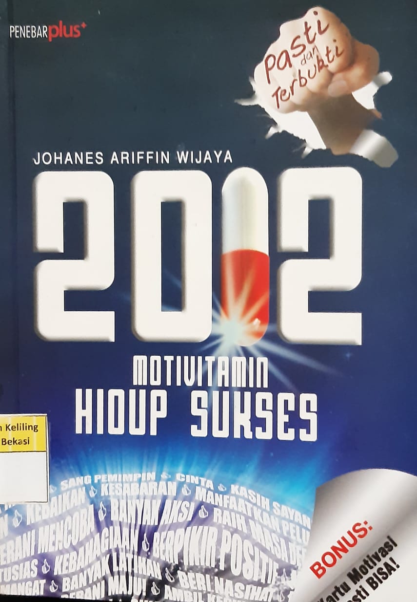 Sampul 2012 :  motivitamin hidup sukses / Johanes Arifin Wijaya ; editor, E. Martanto