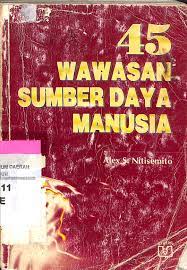 Sampul 45 Wawasan Sumber Daya Manusia / Alex S. Nitisemito