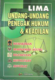 Sampul Lima Undang undang penegak hukum dan keadilan :  Kehakiman mahkamah agung, kejaksaan, kepolisian, advokat / Tim redaksi fokusmedia