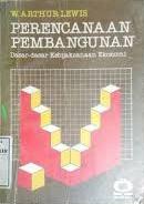 Sampul Perencanaan pembangunan :  dasar- dasar kebijakan ekonomi / W. Arthur Lewis