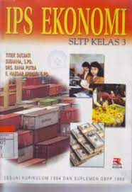 Sampul IPS ekonomi :  SLTP kelas 3 / Titiek Sutjiati