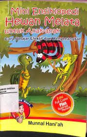 Sampul Mini ensiklopedia :  hewan melata untuk anak anak / Munnal hani'ah