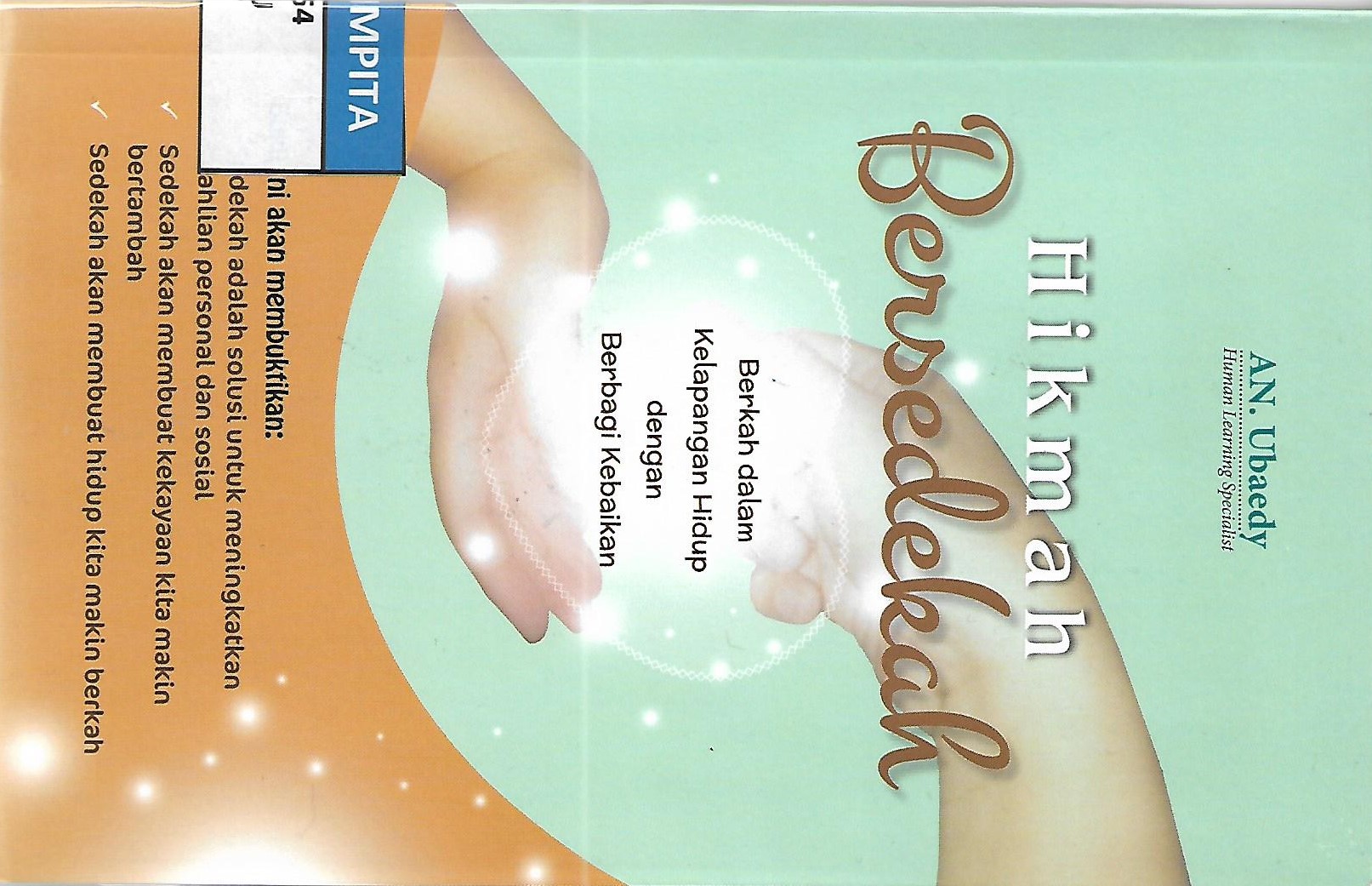 Sampul Hikmah Bersedekah :  Berkah Dalam Kelapangan Hidup dengan Berbagi Kebaikan / An ubaedy