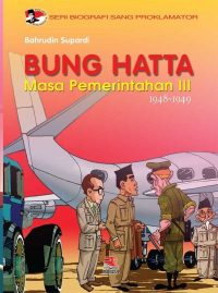 Sampul Bung hatta masa pemerintahan llI 1948-1949 / Bahrudin supardi