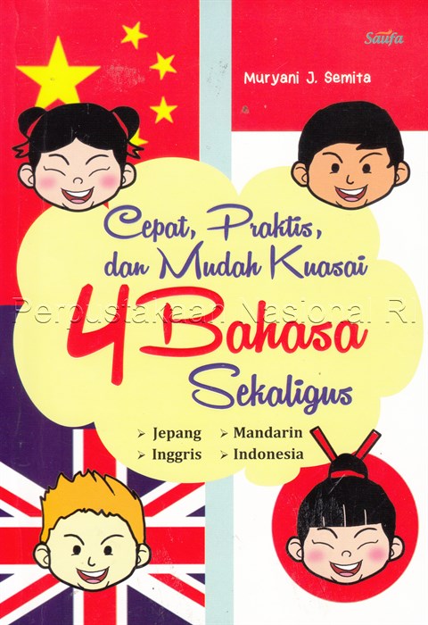 Sampul Cepat, praktis, dan mudah kuasai 4 bahasa sekaligus / Muryani J. Semita