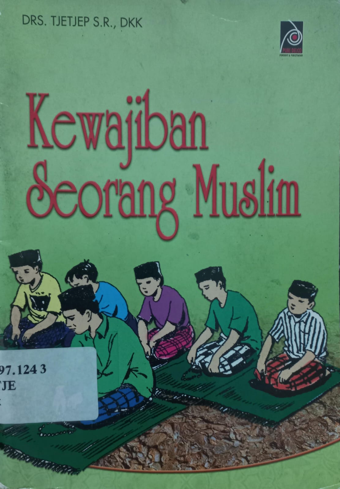 Sampul Kewajiban Seorang Muslim / Tjetjep SR