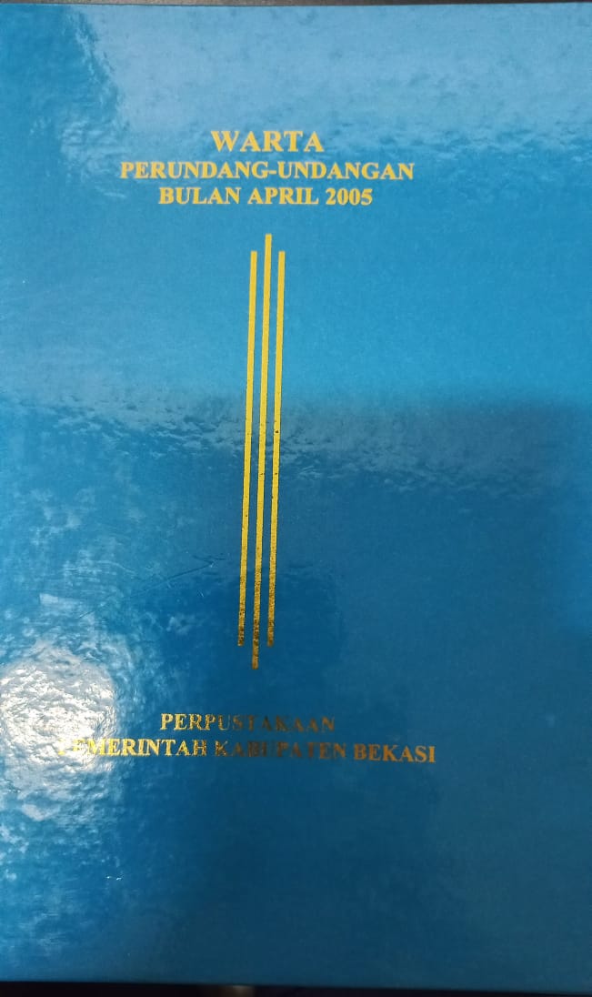 Sampul Warta Perundang Undangan April 2005 / Mohamad Sobary