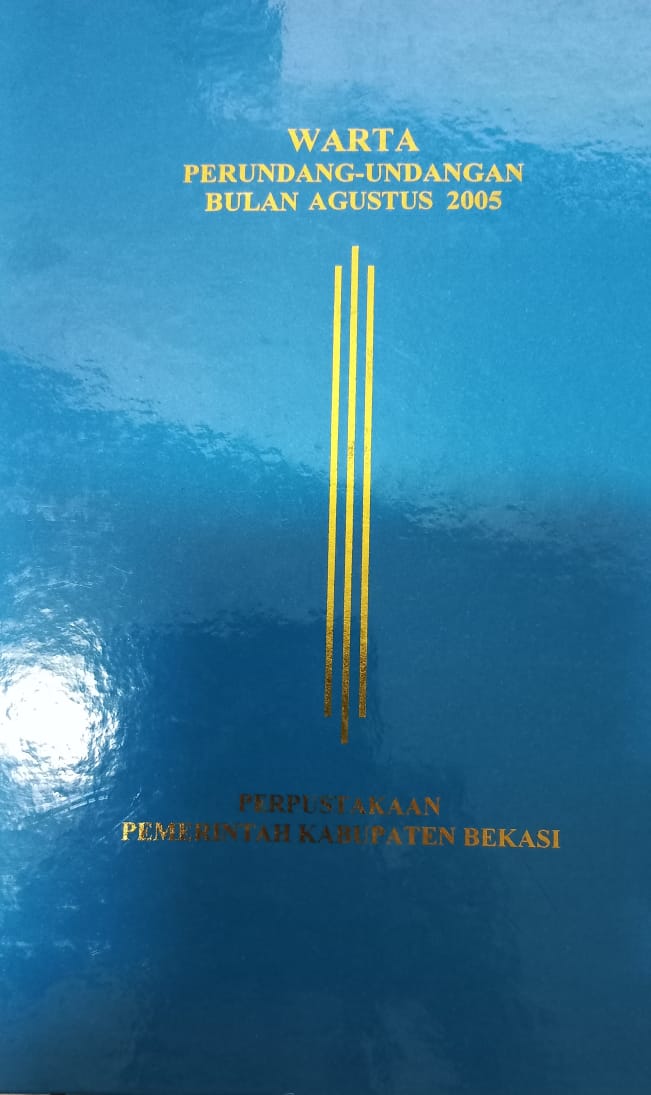 Sampul Warta Perundang Undangan Agustus 2005 / Asro Kamal Rokan
