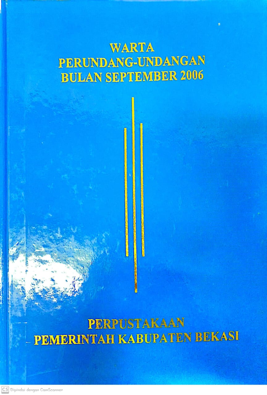 Sampul Warta Perundang Undangan bulan September 2006 / Asro Kamal Rokan