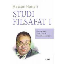 Sampul Studi filsafat 1 :  Pembacaan atas tradisi islam kontemporer / Hassan Hanafi