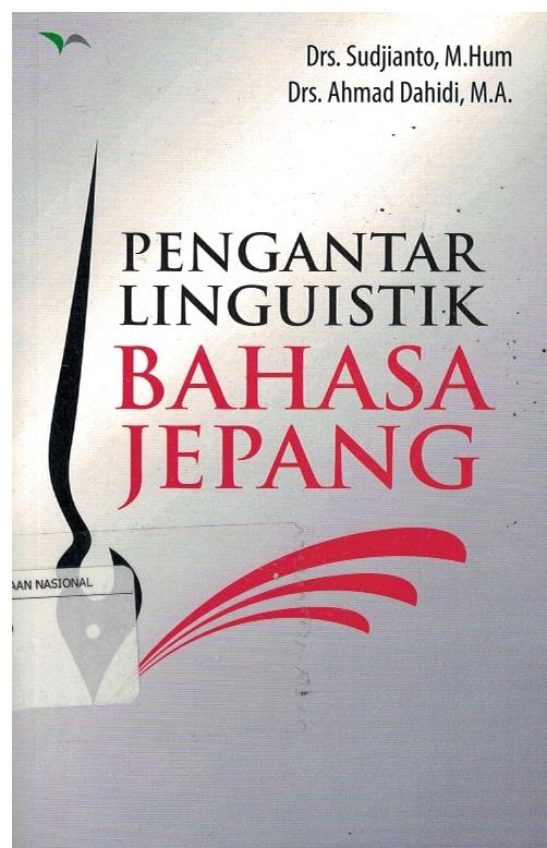 Sampul Pengantar Linguistik Bahasa Jepang / Sudjianto, dan Ahmad Dahidi