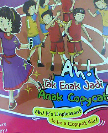 Sampul Ah tak enak jadi anak copycat / Fita chakra