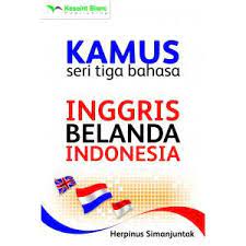 Sampul Kamus Seri Tiga Bahasa :  Inggris Belanda Indonesia / Herpinus Simanjuntak