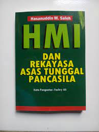 Sampul HMI Ddan rekayasa asas tunggal pancasila / Hasanudin M. Saleh
