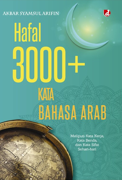 Sampul Hafal 3000+ Kata Bahasa Arab / Akbar Syamsul Arifin