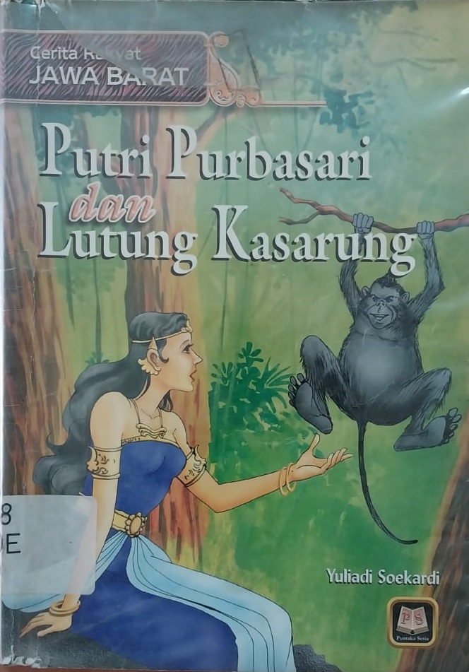 Sampul Putri purbasari dan lutung kasarung / Yuliadi Soekardi