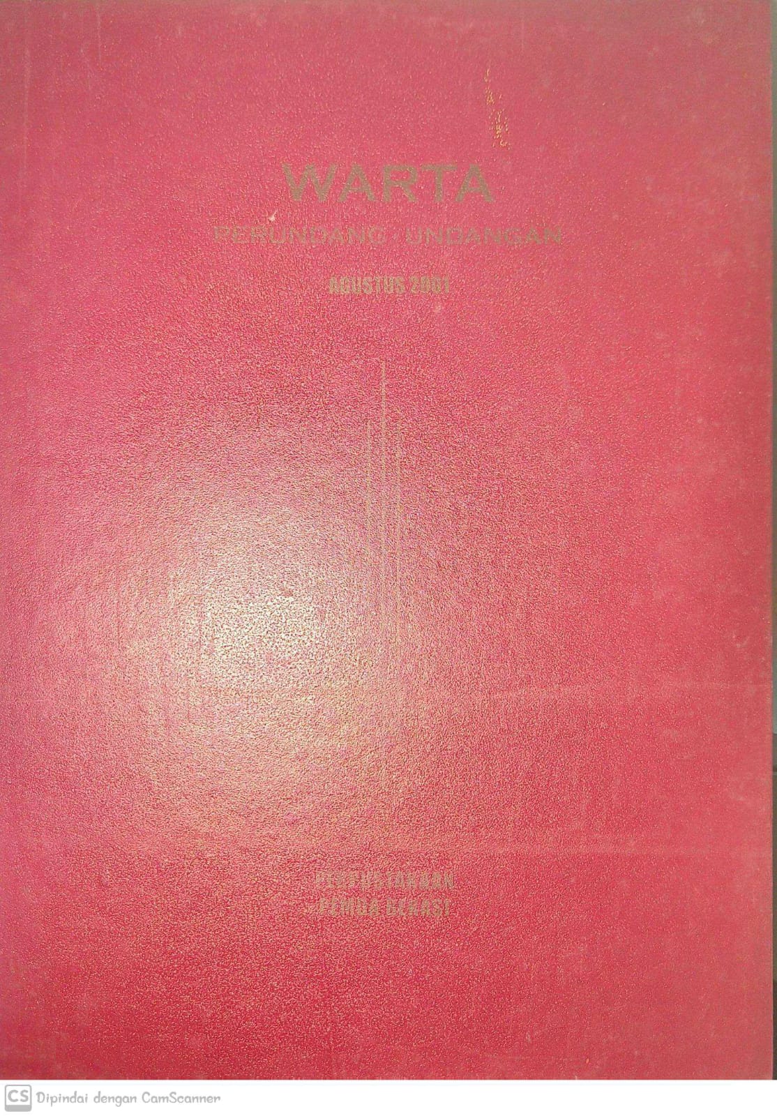 Sampul Warta Perundang Undangan Agustus 2001 / Mohamad Sobary