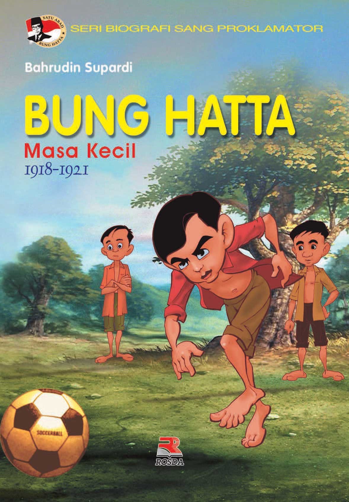 Cover Bung Hatta :  masa kecil / Bahrudin Supardi