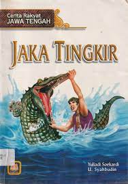 Sampul cerita rakyat jawa tengah jaka tingkir / Yuliadi soekardi