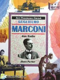 Sampul Seri Penemuan Ilmiah Guglielmo Marconi / Steve Parker