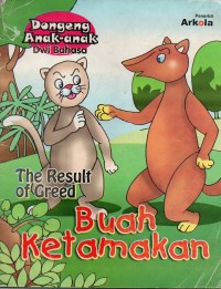 Sampul Dongeng anak-anak buah ketamakan / Dwi Bahasa
