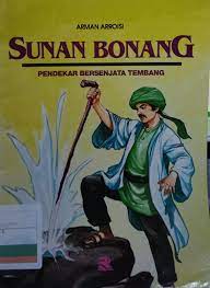 Sampul Sunan Bonang :  pendekar bersenjata tembang / Abdurrahman Arroisi, Kiai Haji